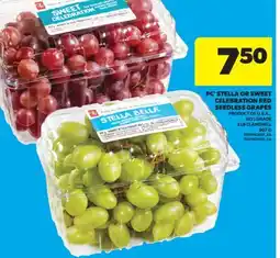 Real Canadian Superstore PC STELLA OR SWEET CELEBRATION RED SEEDLESS GRAPES, 907 G, 2 LB CLAMSHELL offer