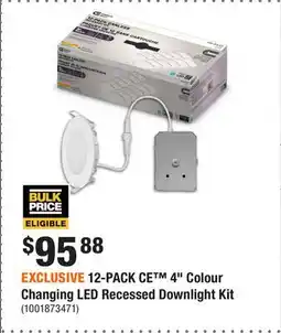 Home Depot EXCLUSIVE 12-PACK CE 4 Colour Changing LED Recessed Downlight Kit offer