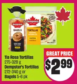 Chalo FreshCo Rosa Tortillas 275-328 g Dempster's Tortillas 272-340 g or Bagels 5-6 pk offer