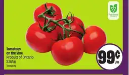 Chalo FreshCo Tomatoes on the Vine Product of Ontario 2.18/kg offer
