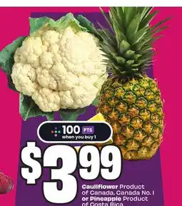 Chalo FreshCo Cauliflower Product of Canada, Canada No. 1 or Pineapple Product of Costa Rica offer