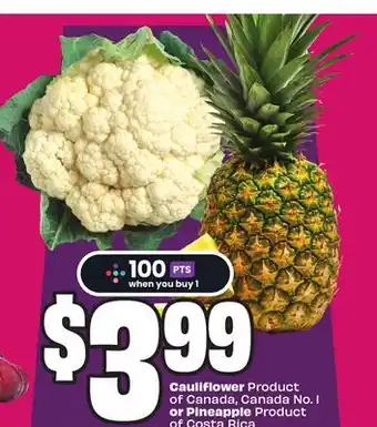Chalo FreshCo Cauliflower Product of Canada, Canada No. 1 or Pineapple Product of Costa Rica offer