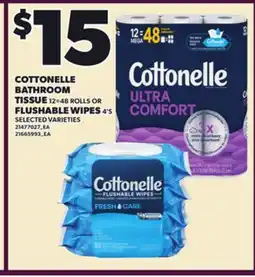 Loblaws COTTONELLE BATHROOM TISSUE 12=48 ROLLS OR FLUSHABLE WIPES 4'S offer