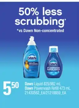 Loblaws DAWN LIQUID 825/982 ML DAWN POWERWASH REFILL 473 ML offer