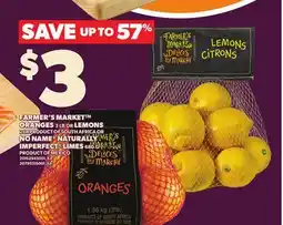 Loblaws FARMER'S MARKET ORANGES 3LB OR LEMONS 2LB OR NO NAME NATURALLY IMPERFECT LIMES 680G offer
