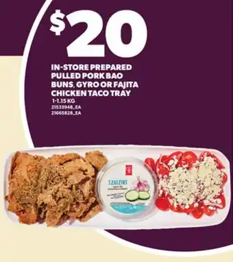 Loblaws IN-STORE PREPARED PULLED PORK BAO BUNS, GYRO OR FAJITA CHICKEN TACO TRAY offer