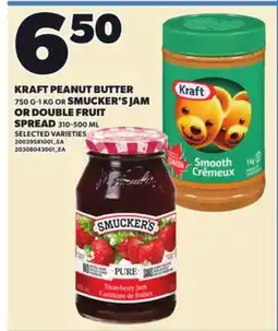 Loblaws KRAFT PEANUT BUTTER 750g kg or SMUCKER'S JAM OR DOUBLE FRUIT SPREAD 310-500G offer