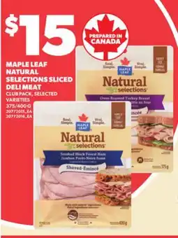 Loblaws MAPLE LEAF NATURAL SELECTIONS SLICED DELI MEAT, 375/400 G offer