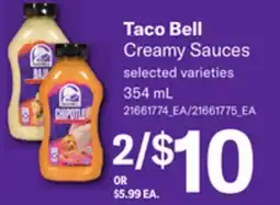 Loblaws Taco Bell Creamy Sauces, 354mL offer