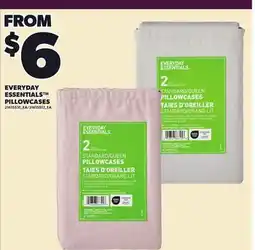 Loblaws EVERYDAY ESSENTIALS PILLOWCASES offer