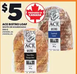 Loblaws ACE BISTRO LOAF, 595 G offer