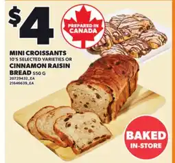 Loblaws MINI CROISSANTS, 10'S OR CINNAMON RAISIN BREAD, 550G offer