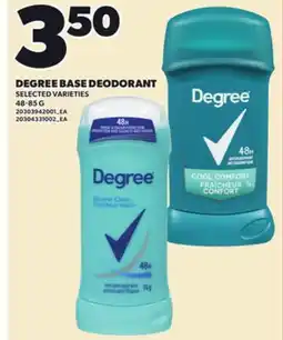 Loblaws DEGREE BASE DEODORANT, 48-85 G offer