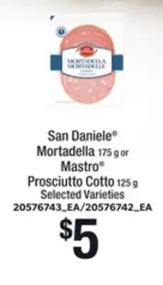 Loblaws San Daniele Mortadella 175 g or Mastro Prosciutto Cotto 125 g offer