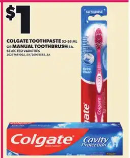 Loblaws COLGATE TOOTHPASTE, 52-95 ML OR MANUAL TOOTHBRUSH EA offer