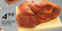 Sobeys Fresh Maple Chipotle Glazed Boneless Pork Shoulder Blade Roasts offer
