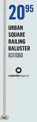 Canac Colonial elegance Urban Square Railing Baluster offer