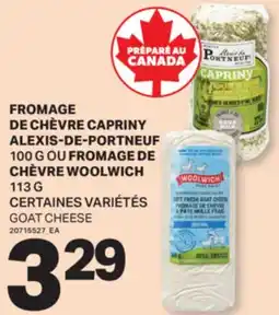 L'Intermarché FROMAGE DE CHÈVRE CAPRINY ALEXIS-DE-PORTNEUF, 100 G OU FROMAGE DE CHÈVRE WOOLWICH, 113 G offer
