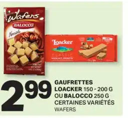 L'Intermarché GAUFRETTES LOACKER 150 - 200 G OU BALOCCO 250 G | WAFERS offer