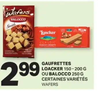 L'Intermarché GAUFRETTES LOACKER 150 - 200 G OU BALOCCO 250 G | WAFERS offer