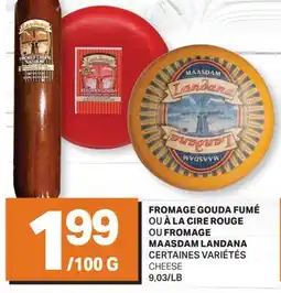 L'Intermarché FROMAGE GOUDA FUMÉ OU À LA CIRE ROUGE OU FROMAGE MAASDAM | CHEESE offer