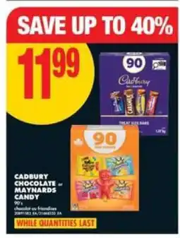 No Frills CADBURY CHOCOLATE or MAYNARDS CANDY offer