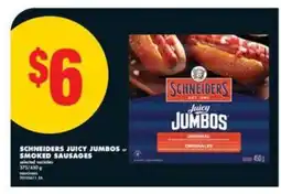No Frills SCHNEIDERS JUICY JUMBOS OR SMOKED SAUSAGES offer