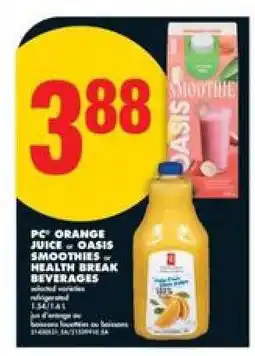 No Frills PC Orange Juice or Oasis Smoothies or Health Break Beverages offer