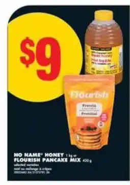 No Frills NO NAME HONEY 1 kg FLOURISH PANCAKE MIX 450 g offer