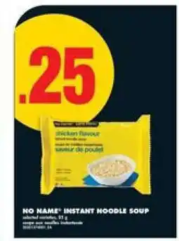 No Frills NO NAME INSTANT NOODLE SOUP offer
