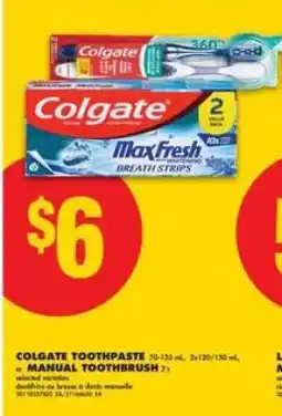 No Frills Colgate Toothpaste or Manual Toothbrush offer