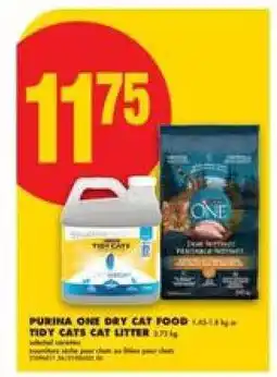 No Frills PURINA ONE DRY CAT FOOD & TIDY CATS CAT LITTER offer