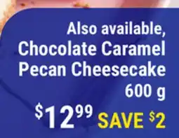 M & M Food Market Chocolate Caramel Pecan Cheesecake offer