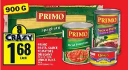 Food Basics Primo Pasta, Sauce, Tomatoes or Beans, Unico Tuna offer