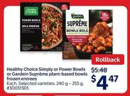 Walmart Healthy Choice Simply or Power Bowls or Gardein Suprême plant-based bowls offer