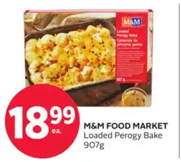 Rexall M&M FOOD MARKET Loaded Perogy Bake offer