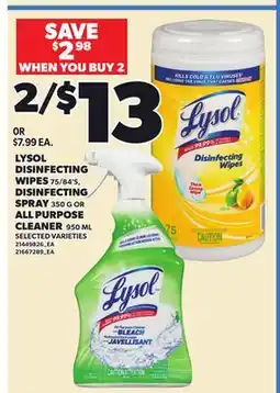 Independent City Market LYSOL DISINFECTING WIPES 75/84'S, DISINFECTING SPRAY 350 G OR ALL PURPOSE CLEANER 950 ML offer