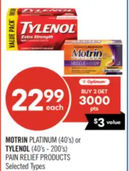 Shoppers Drug Mart MOTRIN PLATINUM (40's) or TYLENOL (40's - 200's) PAIN RELIEF PRODUCTS offer