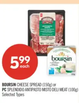 Shoppers Drug Mart BOURSIN CHEESE SPREAD (150g) or PC SPLENDIDO ANTIPASTO MISTO DELI MEAT (100g) offer