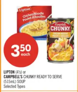 Shoppers Drug Mart LIPTON (4's) or CAMPBELL'S CHUNKY READY TO SERVE (515mL) SOUP offer