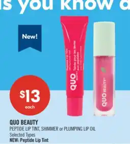 Shoppers Drug Mart QUO BEAUTY PEPTIDE LIP TINT, SHIMMER or PLUMPING LIP OIL offer