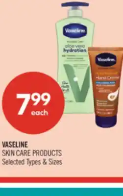 Shoppers Drug Mart VASELINE SKIN CARE PRODUCTS offer