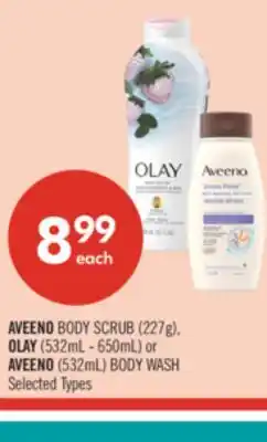 Shoppers Drug Mart AVEENO BODY SCRUB (227g), OLAY (532mL - 650mL) or AVEENO (532mL) BODY WASH offer