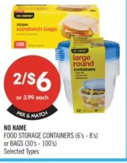 Shoppers Drug Mart NO NAME FOOD STORAGE CONTAINERS (6's - 8's) or BAGS (30's - 100's) offer