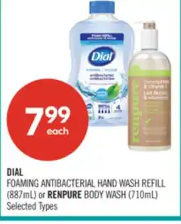 Shoppers Drug Mart DIAL FOAMING ANTIBACTERIAL HAND WASH REFILL (887mL) or RENPURE BODY WASH (710mL) offer