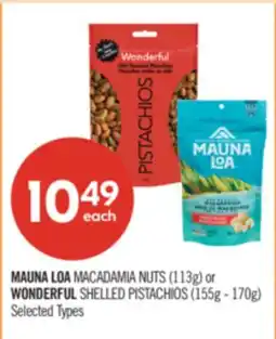 Shoppers Drug Mart MAUNA LOA MACADAMIA NUTS (113g) or WONDERFUL SHELLED PISTACHIOS (155g - 170g) offer