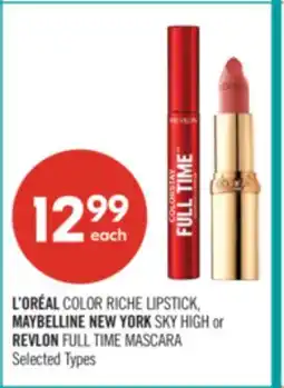 Shoppers Drug Mart L'ORÉAL COLOR RICHE LIPSTICK, MAYBELLINE NEW YORK SKY HIGH or REVLON FULL TIME MASCARA offer