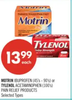Shoppers Drug Mart MOTRIN IBUPROFEN (45's - 90's) or TYLENOL ACETAMINOPHEN (100's) PAIN RELIEF PRODUCTS offer