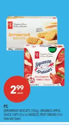 Shoppers Drug Mart PC ARROWROOT BISCUITS (350g), ORGANICS APPLE SAUCE CUPS (6's) or SQUEEZE FRUIT SNACKS (4's) offer
