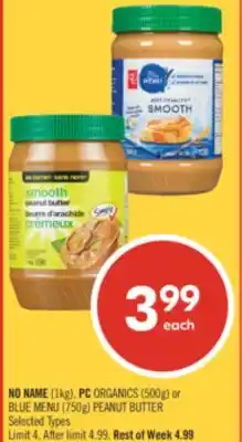Shoppers Drug Mart NO NAME (1kg), PC ORGANICS (500g) or BLUE MENU (750g) PEANUT BUTTER offer